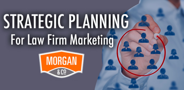 Strategic Planning for Law Firm Marketing