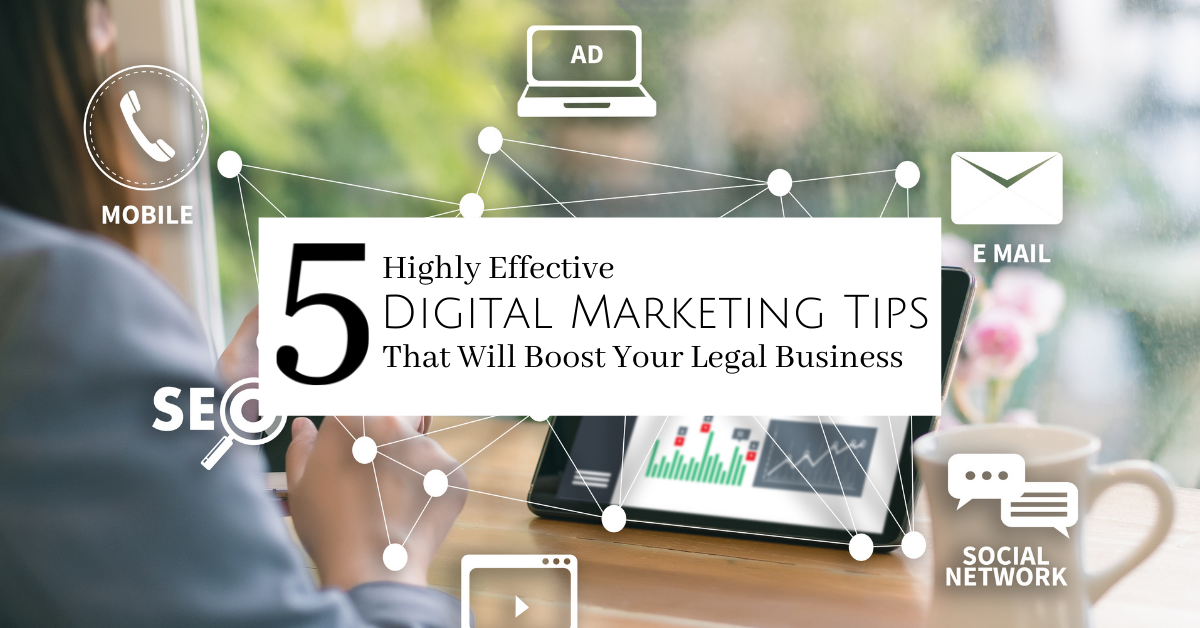 5 Marketing Tips to Boost Your Legal Business