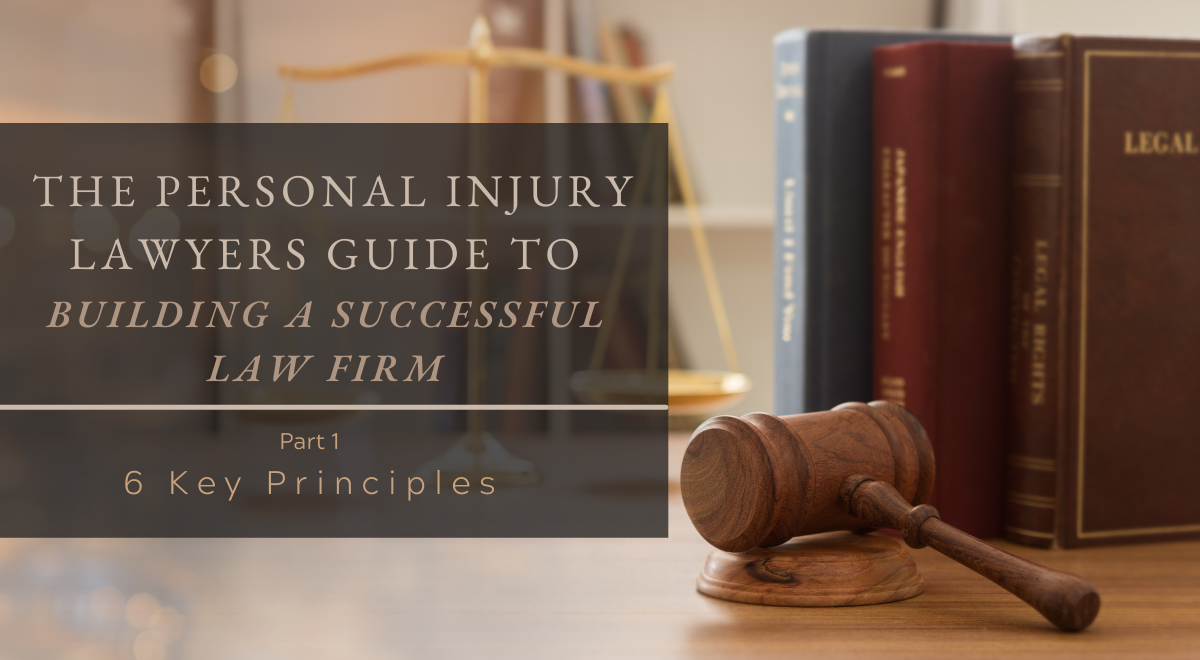 6 Key Principles for Building a Successful Law Firm
