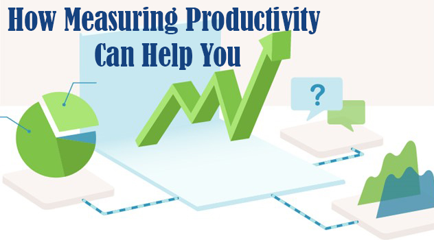 How Measuring Productivity Can Help You