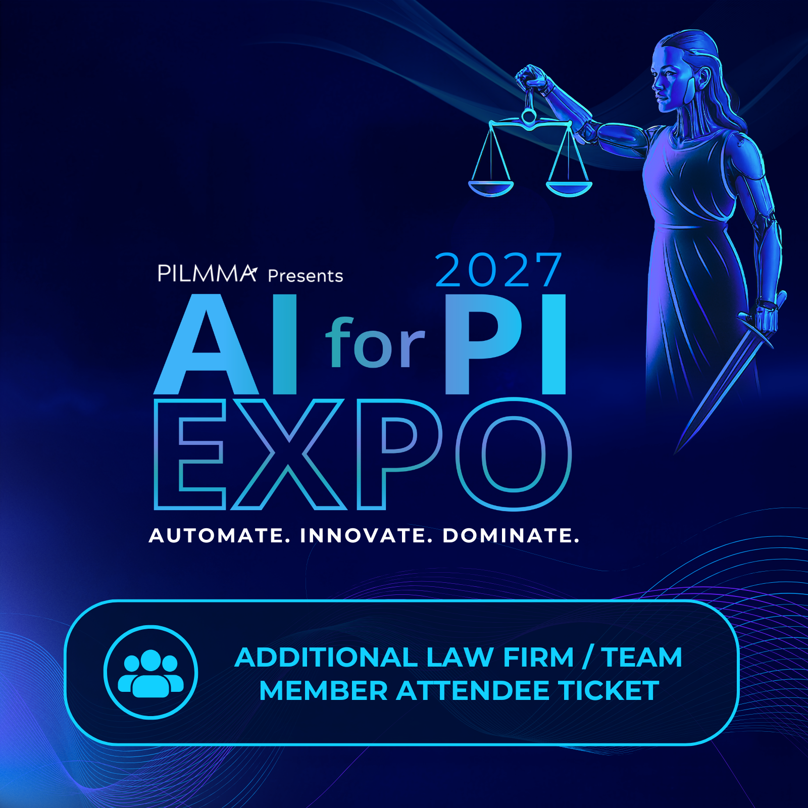 2027 AI for PI - Additional Law Firm / Team Member Attendee Ticket