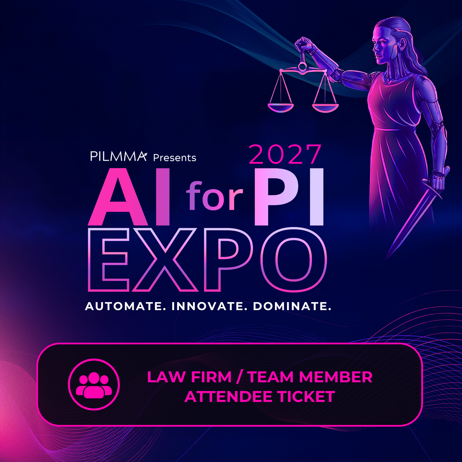 2027 AI for PI - Law Firm / Team Member Attendee Ticket